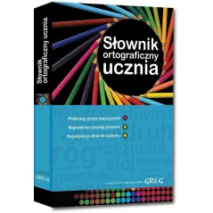 SŁOWNIK ORTOGRAFICZNY UCZNIA - Greg
