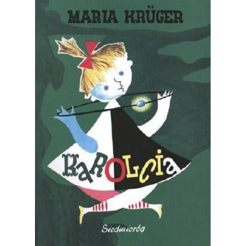 KAROLCIA Maria Kruger - Siedmioróg KAROLCIA Maria Kruger - Siedmioróg