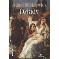 DZIADY Adam Mickiewicz - Siedmioróg