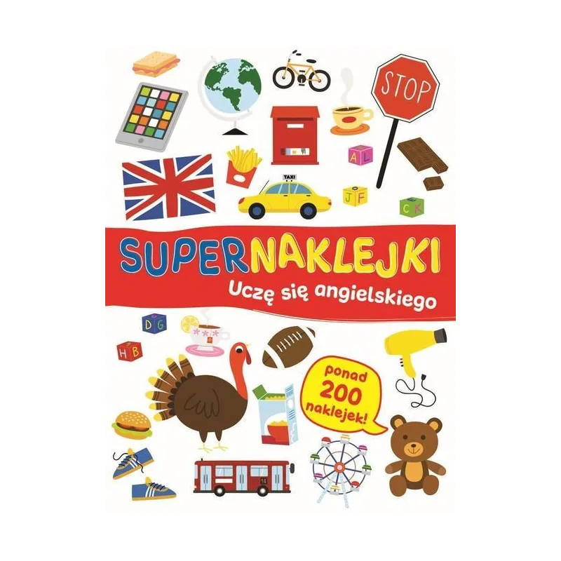 UCZĘ SIĘ ANGIELSKIEGO. SUPERNAKLEJKI UCZĘ SIĘ ANGIELSKIEGO. SUPERNAKLEJKI