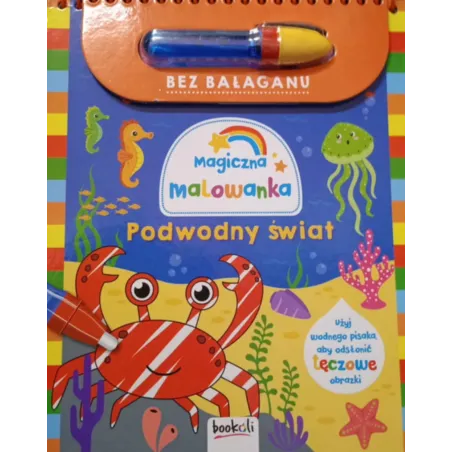PODWODNY ŚWIAT. MAGICZNA MALOWANKA WODNA