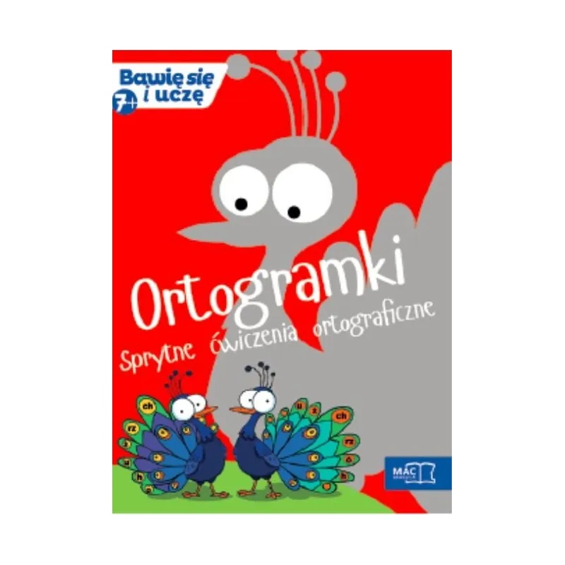 ORTOGRAMKI. SPRYTNE ĆWICZENIA ORTOGRAFICZNE (7+) - Mac