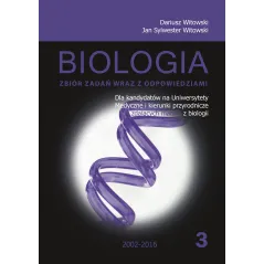 BIOLOGIA. ZBIÓR ZADAŃ WRAZ Z ODPOWIEDZIAMI 3 Dariusz Witowski, Jan Sylwester Witowski - Nowa Matura