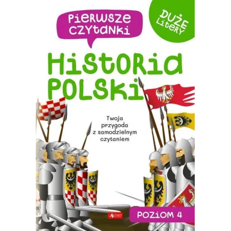HISTORIA POLSKI. PIERWSZE CZYTANKI 4