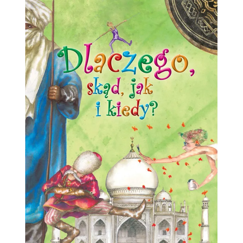 DLACZEGO, SKĄD, JAK I KIEDY? DLACZEGO, SKĄD, JAK I KIEDY?