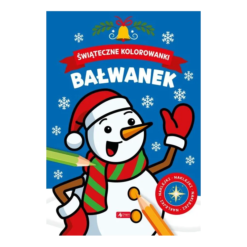 BAŁWANEK. ŚWIĄTECZNE KOLOROWANKI