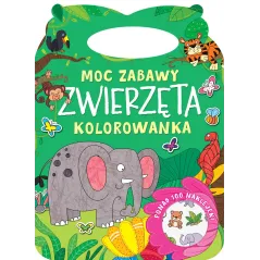 ZWIERZĘTA. MOC ZABAWY. KOLOROWANKA Z NAKLEJKAMI