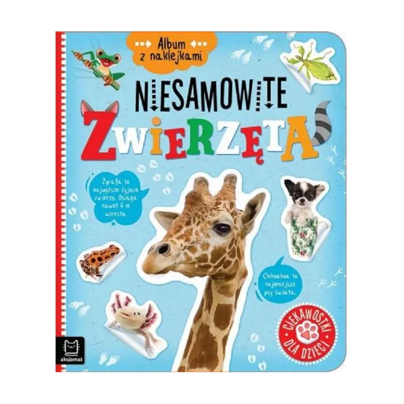NIESAMOWITE ZWIERZĘTA ALBUM Z NAKLEJKAMI 5+ - Aksjomat