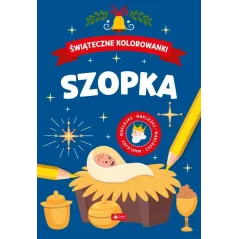 SZOPKA. ŚWIĄTECZNE KOLOROWANKI
