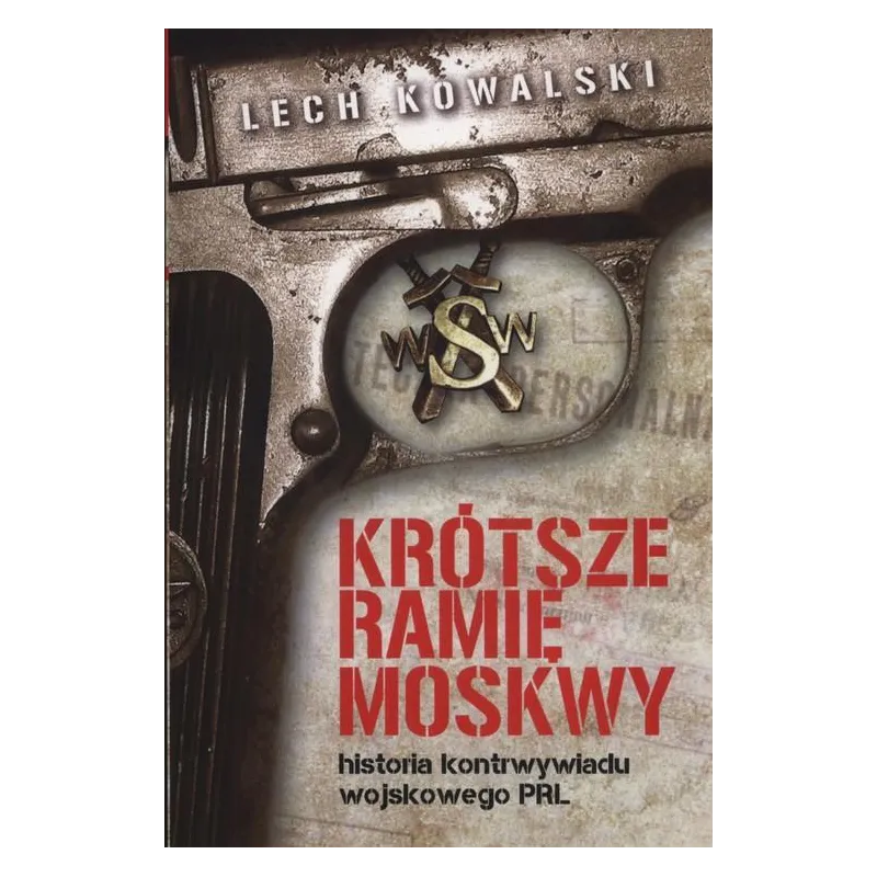 KRÓTSZE RAMIĘ MOSKWY Lech Kowalski - Fronda KRÓTSZE RAMIĘ MOSKWY Lech Kowalski - Fronda