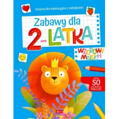 Wzorowy maluch. Zabawy dla 2latka