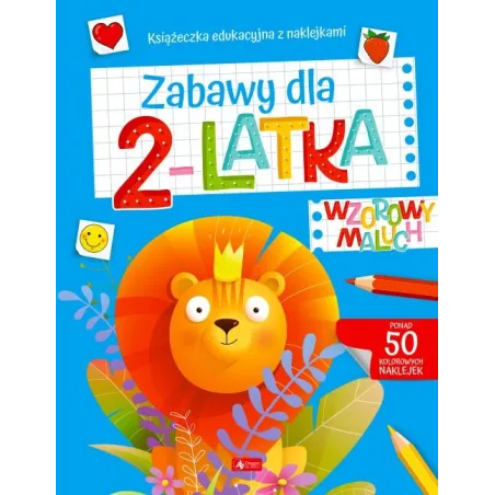 Zabawy Dla 2-Latka. Wzorowy Maluch. Książeczka Edukacyjna Z Naklejkami Zabawy Dla 2-Latka. Wzorowy Maluch. Książeczka Edukacyjna Z Naklejkami
