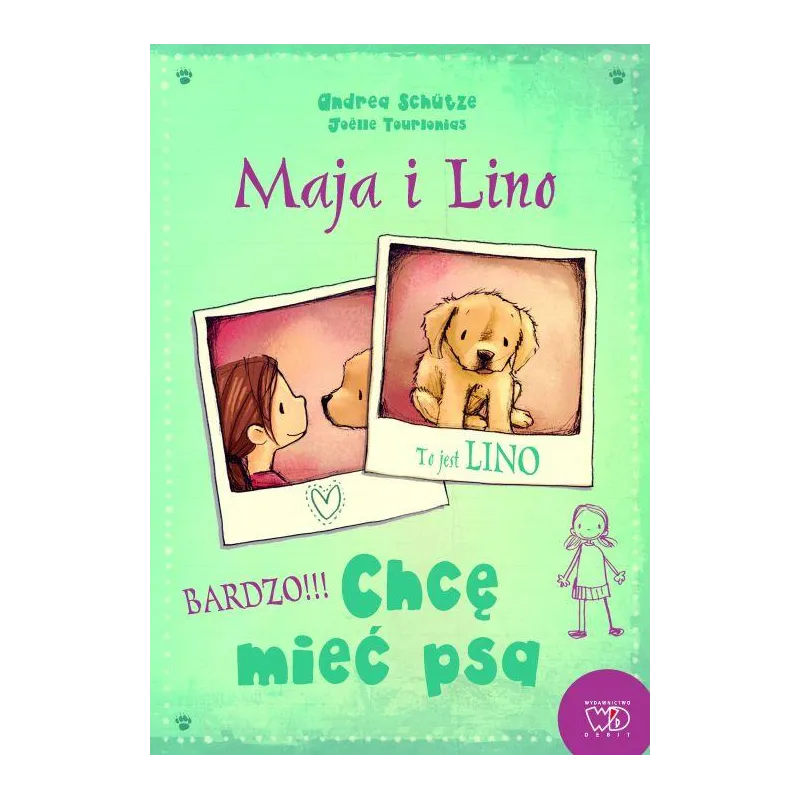 MAJA I LINO CHCĘ MIEĆ PSA Andrea Schutze - Debit