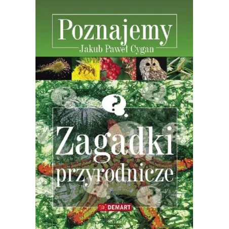 Poznajemy Zagadki Przyrodnicze Poznajemy Zagadki Przyrodnicze
