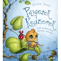 PAJĄCZEK KĘDZIOREK JAK POKOCHAĆ OSIEM NÓŻEK Diana Amft - Debit