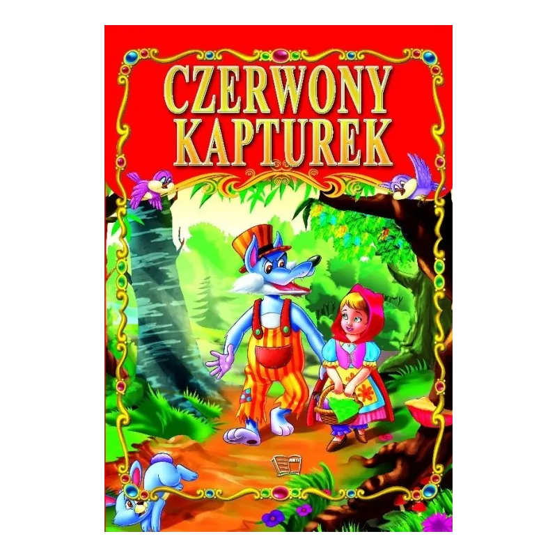 CZERWONY KAPTUREK. BAJKI KLASYCZNE - Arti CZERWONY KAPTUREK. BAJKI KLASYCZNE - Arti