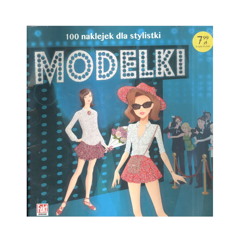 MODELKI 100 NAKLEJEK DLA STYLISTKI - Ringier Axel Springer MODELKI 100 NAKLEJEK DLA STYLISTKI - Ringier Axel Springer
