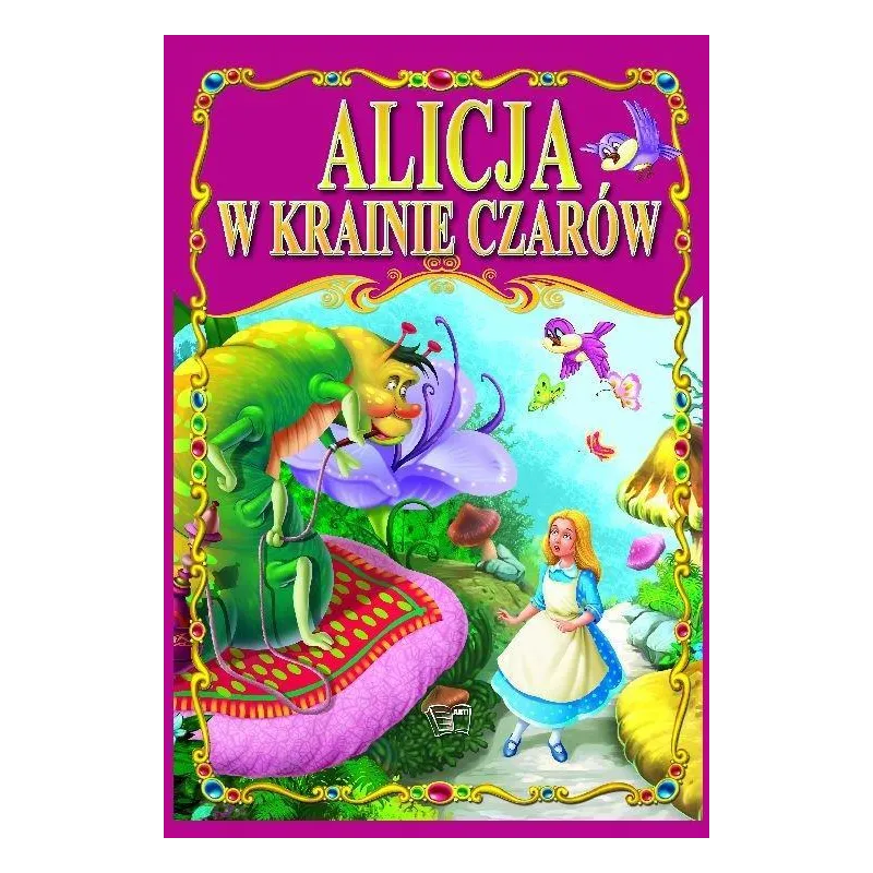 ALICJA W KRAINIE CZARÓW - Arti