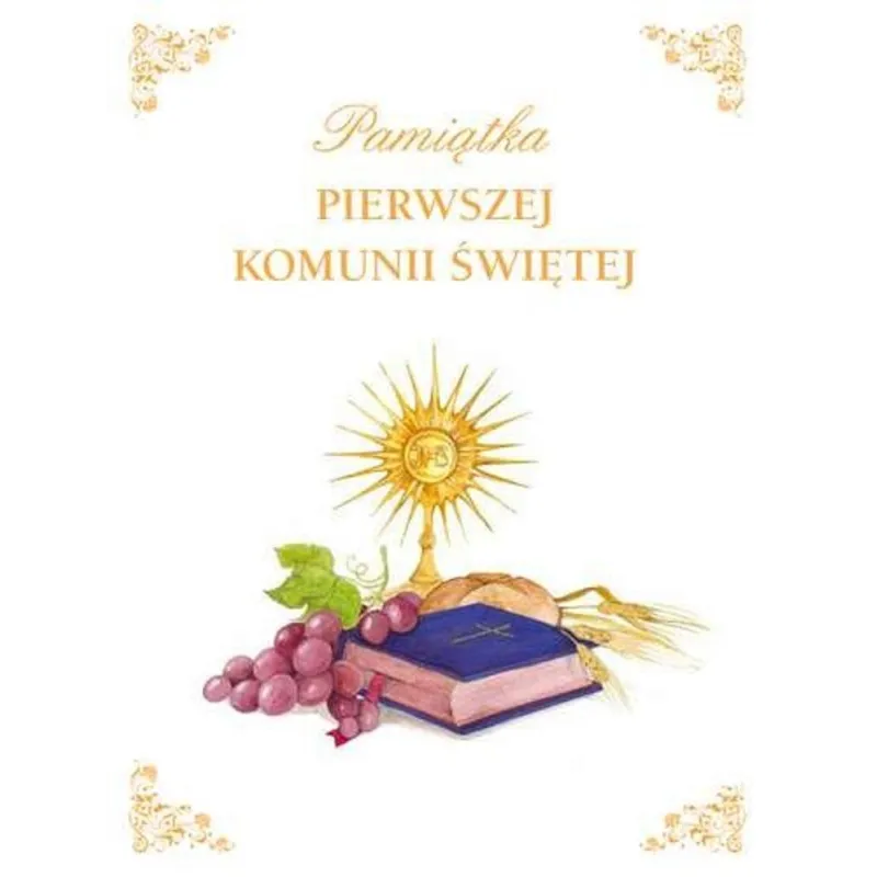 ALBUM KOMUNIJNY. PAMIĄTKA PIERWSZEJ KOMUNII ŚWIĘTEJ - Wilga ALBUM KOMUNIJNY. PAMIĄTKA PIERWSZEJ KOMUNII ŚWIĘTEJ - Wilga