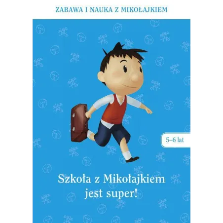 SZKOŁA Z MIKOŁAJKIEM JEST SUPER 5-6 LAT - Znak