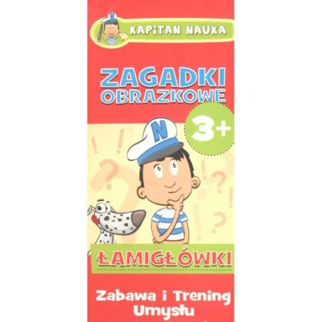 Kapitan Nauka Zagadki Obrazkowe Zabawa I Trening Umysłu 3+ Kapitan Nauka Zagadki Obrazkowe Zabawa I Trening Umysłu 3+