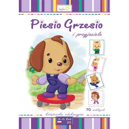 Piesio Grzesio I Przyjaciele. Książeczka Edukacyjna Z Naklejkami 3-5 Lat Piesio Grzesio I Przyjaciele. Książeczka Edukacyjna Z Naklejkami 3-5 Lat