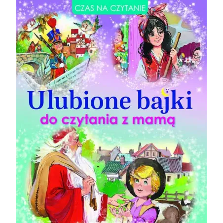ULUBIONE BAJKI DO CZYTANIA Z MAMĄ