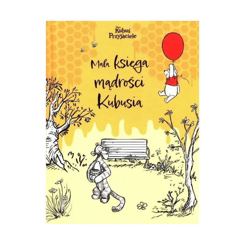 DISNEY KUBUŚ I PRZYJACIELE. MAŁA KSIĘGA MĄDROŚCI KUBUSIA