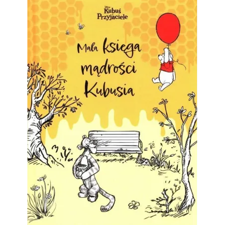 DISNEY KUBUŚ I PRZYJACIELE. MAŁA KSIĘGA MĄDROŚCI KUBUSIA