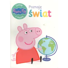 ŚWINKA PEPPA. ĆWICZĘ Z PEPPĄ. POZNAJĘ ŚWIAT - Media Service Zawada