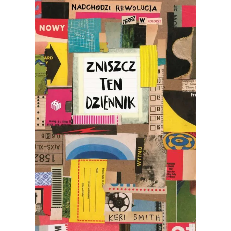 ZNISZCZ TEN DZIENNIK Keri Smith - K.E.Liber ZNISZCZ TEN DZIENNIK Keri Smith - K.E.Liber