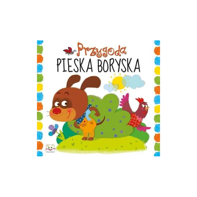 PRZYGODY PIESKA BORYSKA PRZYGODY PIESKA BORYSKA