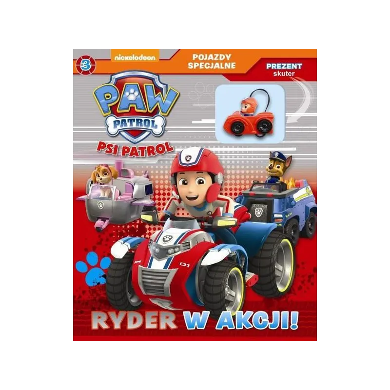 PSI PATROL. POJAZDY SPECJALNE RYDER W AKCJI PSI PATROL. POJAZDY SPECJALNE RYDER W AKCJI