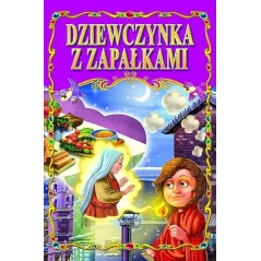 DZIEWCZYNKA Z ZAPAŁKAMI KLASYKA BAJEK