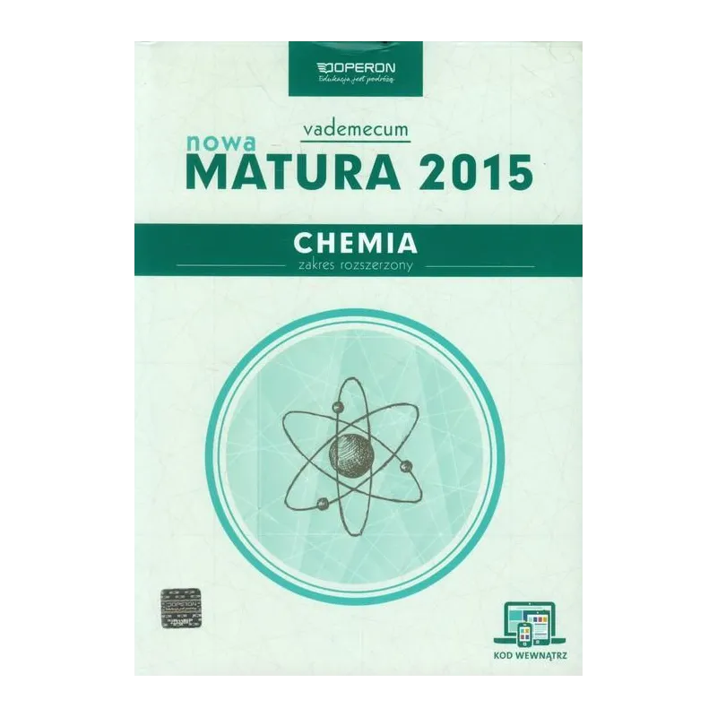 CHEMIA. MATURA 2015. VADEMECUM. ZAKRES ROZSZERZONY Dagmara Jacewicz