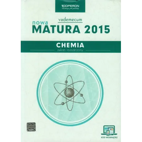 Chemia. Matura 2015. Vademecum. Zakres Rozszerzony