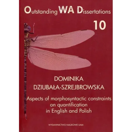 ASPECTS OF MORPHOSYNTACTIC CONSTRAINTS ON QUANTIFICATION IN ENGLISH AND POLISH Dominika Dziubała-Szrejbrowska - Wydawnictwo ...