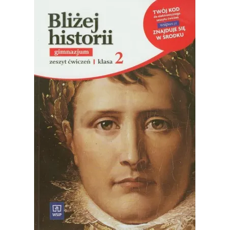 BLIŻEJ HISTORII 2 ZESZYT ĆWICZEŃ - WSiP