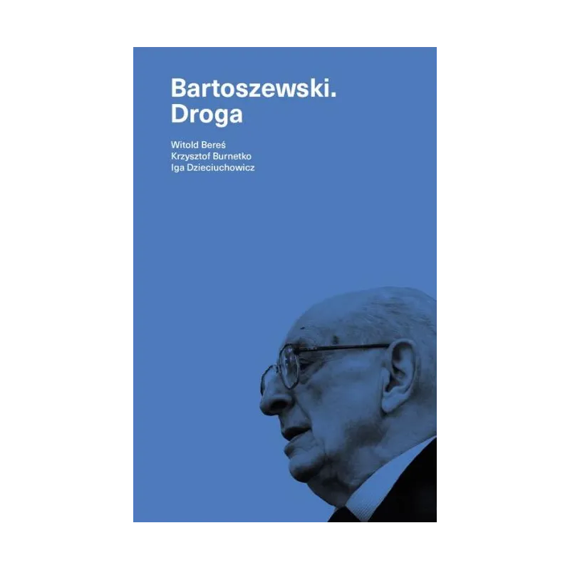 Witold Bereś,Krzysztof Burnetko,Iga Dzieciuchowicz