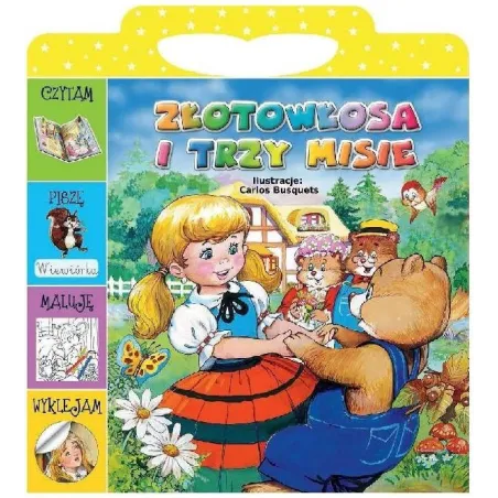 Złotowłosa I Trzy Misie. Czytam, Piszę, Maluję, Naklejam