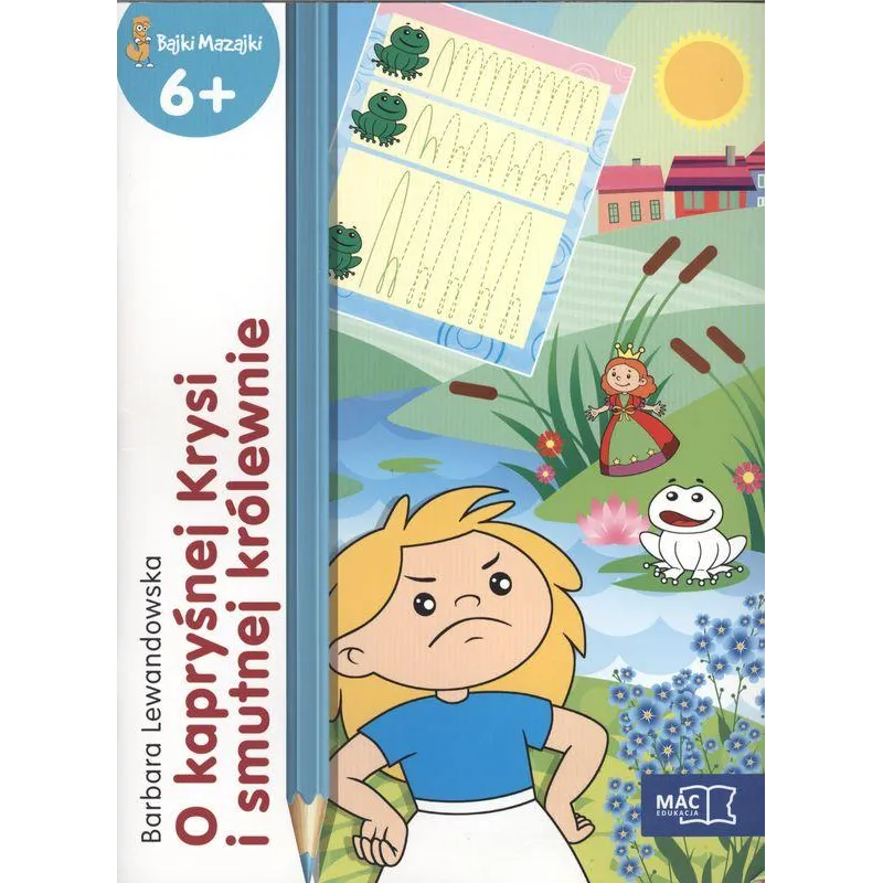 O KAPRYŚNEJ KRYSI I SMUTNEJ KRÓLEWNIE. BAJKI MAZAJKI 6+
