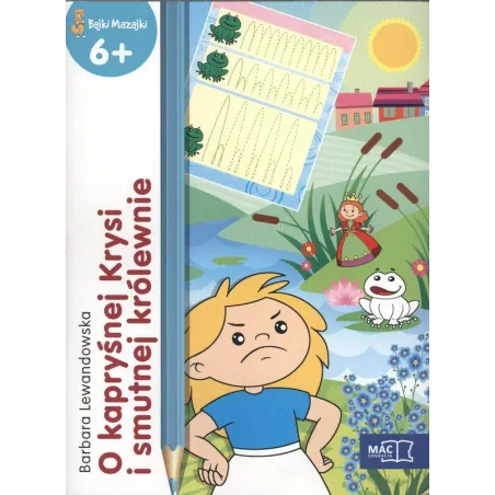 O Kapryśnej Krysi I Smutnej Królewnie. Bajki Mazajki 6+