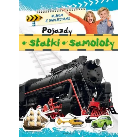 Pojazdy Statki Samoloty Album Z Naklejkami Agnieszka Bator
