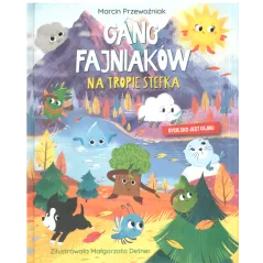 GANG FAJNIAKÓW NA TROPIE STEFKA Marcin Przewoźniak - Zielona Sowa