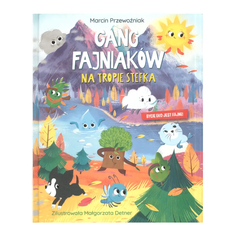 GANG FAJNIAKÓW NA TROPIE STEFKA Marcin Przewoźniak - Zielona Sowa