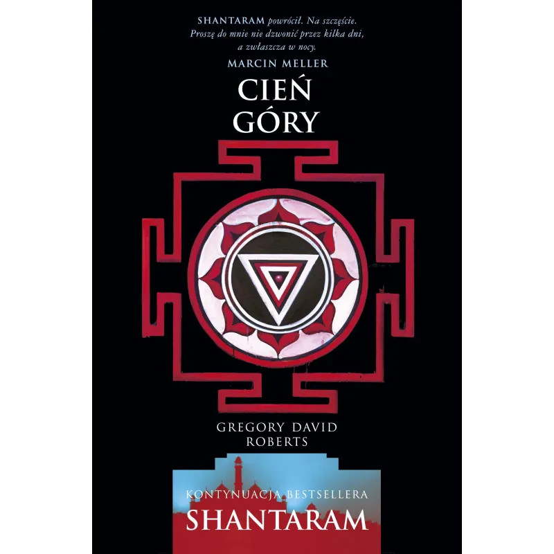 CIEŃ GÓRY Gregory David Roberts - Marginesy