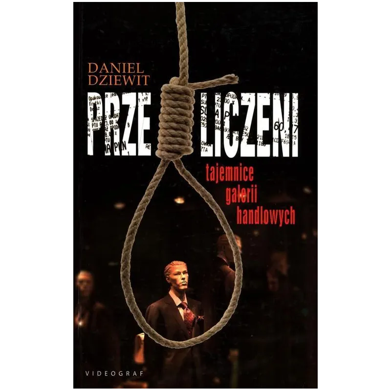 PRZELICZENI TAJEMNICE GALERII HANDLOWYCH Daniel Dziewit - Videograf