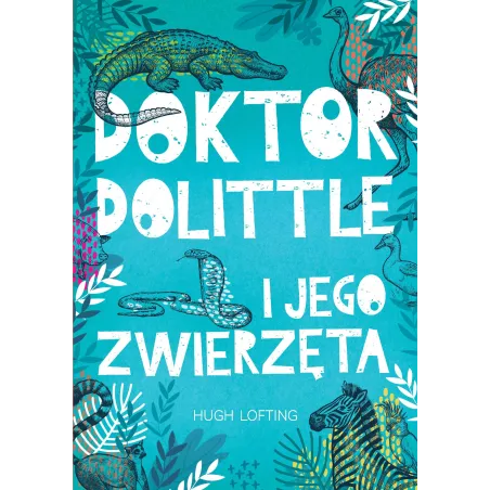 DOKTOR DOLITTLE I JEGO ZWIERZĘTA - Wilga