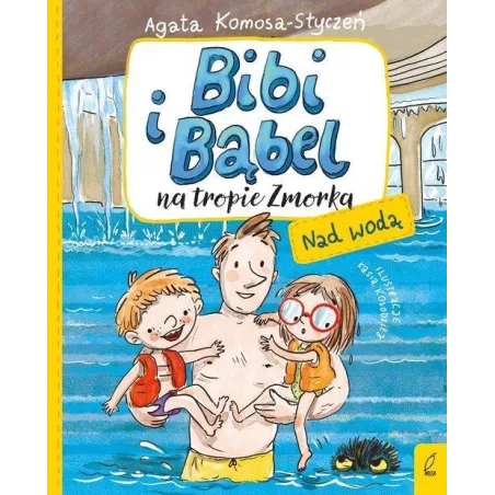 Nad Wodą. Bibi I Bąbel Na Tropie Zmorka