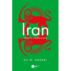 IRAN. HISTORIA WSPÓŁCZESNA